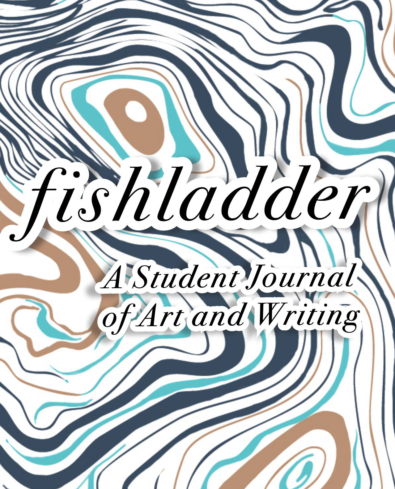 A graphic with swirling colors and "fishladder A Student Journal of Art and Writing"